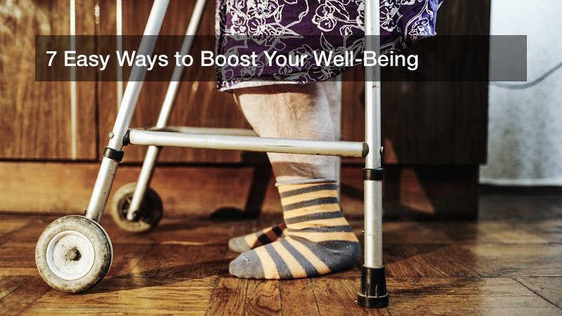 7 Easy Ways to Boost Your Well-Being