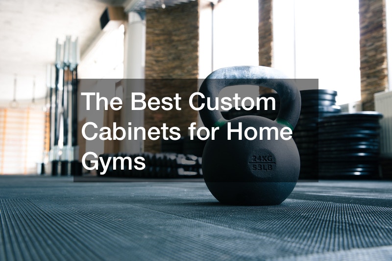 The Best Custom Cabinets for Home Gyms