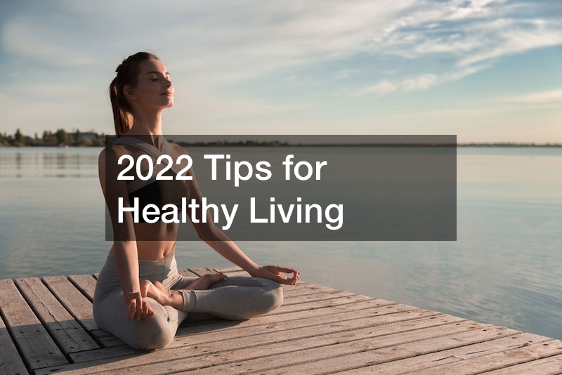 2022 Tips for Healthy Living
