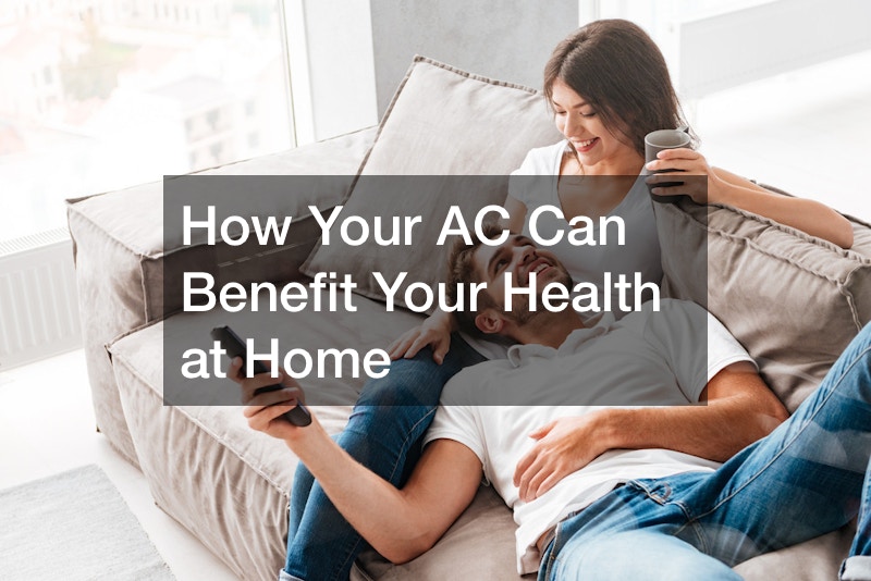 How Your AC Can Benefit Your Health at Home