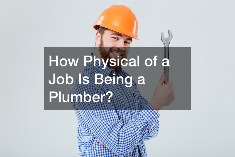 How Physical of a Job Is Being a Plumber?