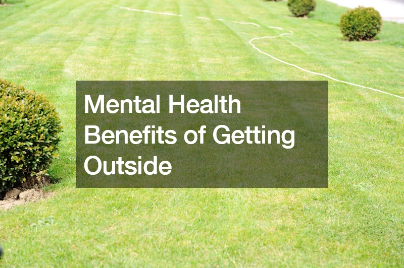 Mental Health Benefits of Getting Outside