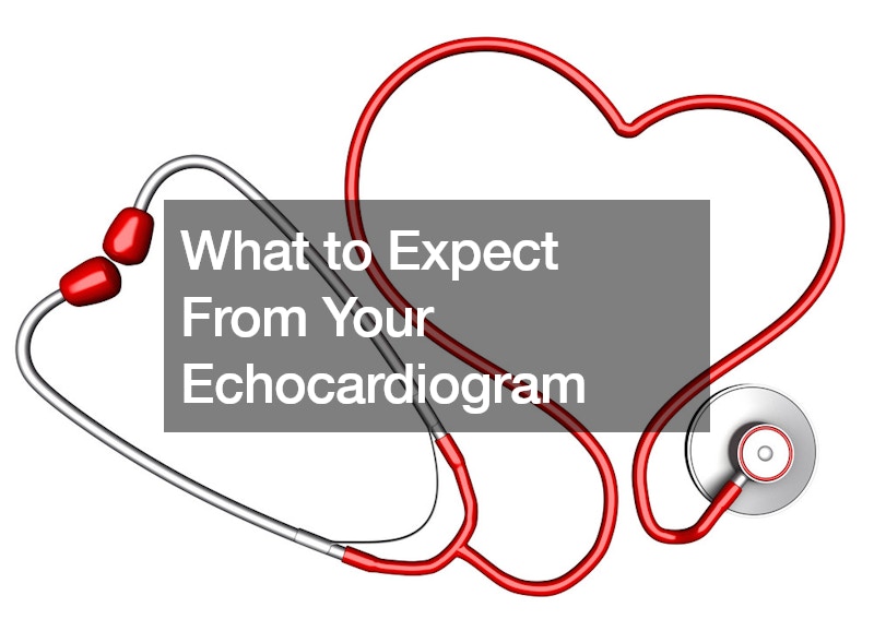 What to Expect From Your Echocardiogram